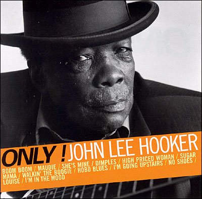 Cover for John Lee Hooker · Only! John Lee Hooker (CD) (2011)