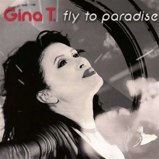 Fly To Paradise - Gina T. - Musique - TIBEA - 4013127010490 - 6 juillet 2018