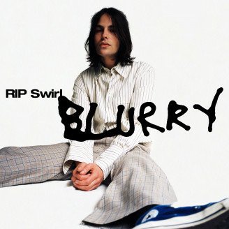 Cover for Rip Swirl · Blurry (LP) (2022)