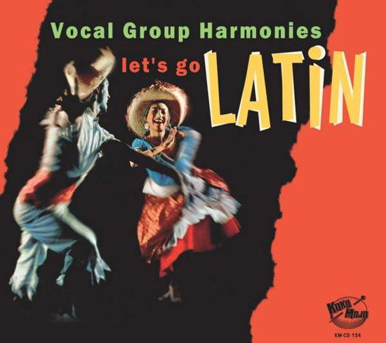 Cover for Let's Go Latin - Vocal Group Harmonies (CD) (2021)