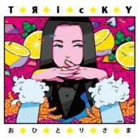 Cover for Tricky · Ohitorisama (CD) [Japan Import edition] (2015)