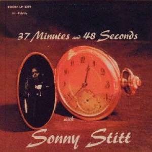 Cover for Sonny Stitt · 37 Minutes &amp; 48 Seconds (CD) [Japan Import edition] (2016)