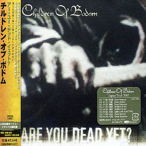 Cover for Children of Bodom · Are You Dead Yet ? + 2 (CD) [Bonus Tracks edition] (2005)