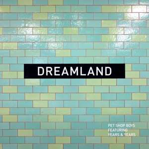 Cover for Pet Shop Boys · Dreamland (MCD) [EP edition] (2019)