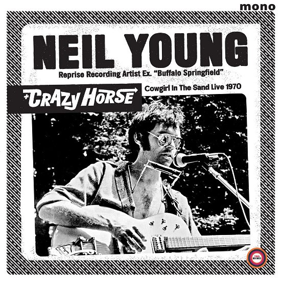 Cowgirl In The Sand - Live 1970 - Neil Young - Musiikki - Rhythm And Blues - 5060331753490 - perjantai 19. tammikuuta 2024