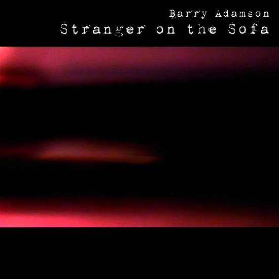 Cover for Barry Adamson · Stranger On The Sofa (CD) (2022)
