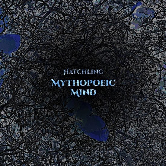 Mythopoeic Mind · Hatchling (CD) (2021)