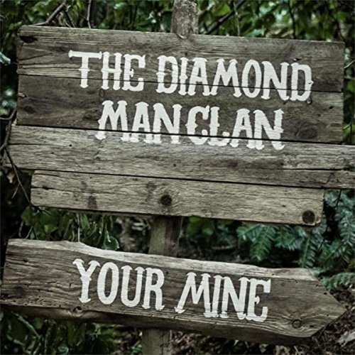 Cover for Diamond Man Clan · Your Mine (7&quot;) (2015)