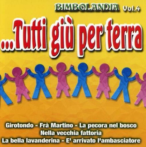 Cover for Aa.vv. · Bimbolandia - Vol. 4 - Tutti Giù Per Terra (CD) (2003)