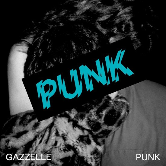 Punk - Gazzelle - Música - MACISTE DISCHI - 8051160970490 - 14 de dezembro de 2018