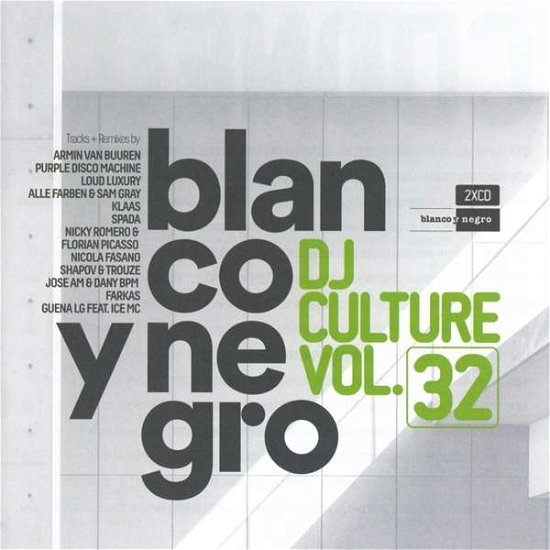 Blanco Y Negro DJ Culture Vol.32 - V/A - Musiikki - BLANCO Y NEGRO - 8421597104490 - perjantai 20. huhtikuuta 2018