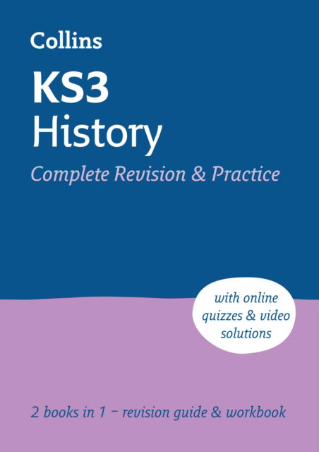 KS3 History All-in-One Complete Revision and Practice: Ideal for Years 7, 8 and 9 - Collins KS3 Revision - Collins KS3 - Books - HarperCollins Publishers - 9780008551490 - January 5, 2023