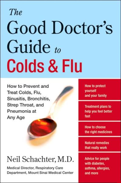 Cover for Neil Schachter · The Good Doctor's Guide to Colds and Flu (Paperback Book) (2005)