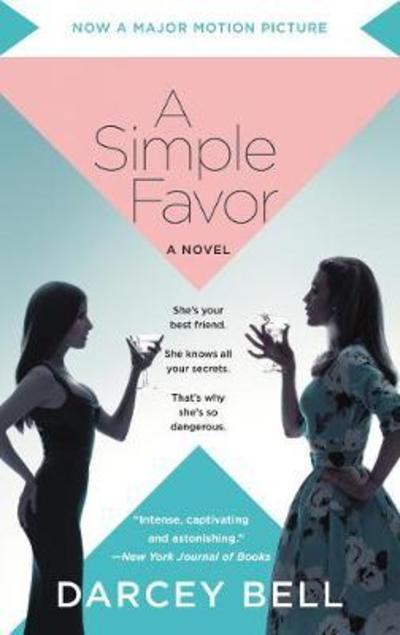 Cover for Darcey Bell · A Simple Favor [Movie Tie-in] (Paperback Book) (2018)