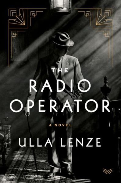 Cover for Ulla Lenze · The Radio Operator: A Novel (Taschenbuch) (2021)