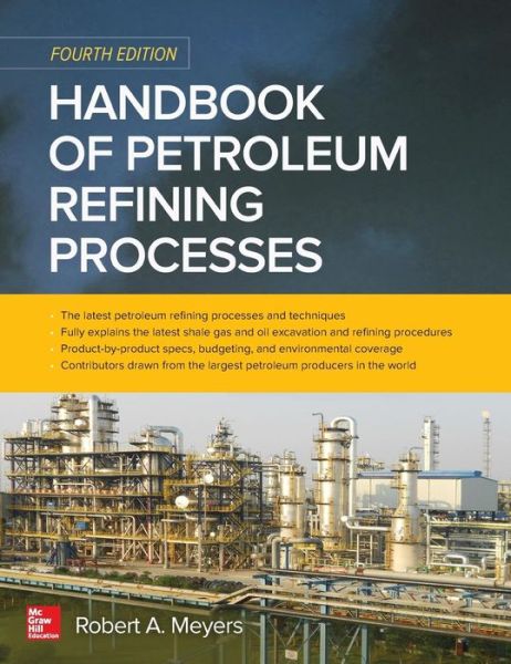 Cover for Robert Meyers · Handbook of Petroleum Refining Processes, Fourth Edition (Hardcover Book) (2016)