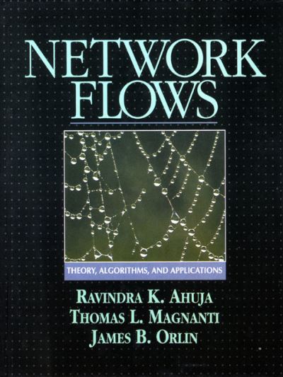 Cover for James B. Orlin · Network Flows: Theory, Algorithms, and Applications (Hardcover Book) (1993)