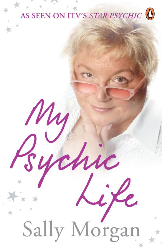 My Psychic Life - Sally Morgan - Książki - Penguin Books Ltd - 9780141038490 - 25 września 2008