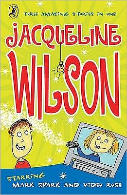 Cover for Jacqueline Wilson · Video Rose and Mark Spark (Paperback Book) (2005)