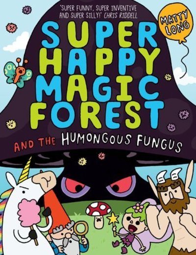 Cover for Matty Long · Super Happy Magic Forest: The Humongous Fungus (Pocketbok) (2020)
