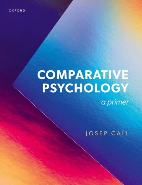 Comparative Psychology - Call - Books - OUP OXFORD - 9780198865490 - March 27, 2025