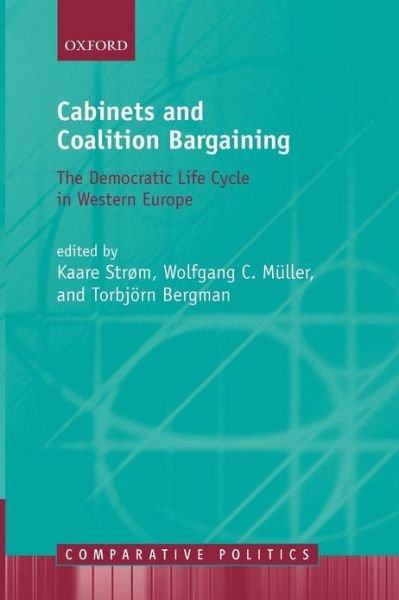 Cover for Kaare Strom · Cabinets and Coalition Bargaining: The Democractic Life Cycle in Western Europe - Comparative Politics (Taschenbuch) (2010)