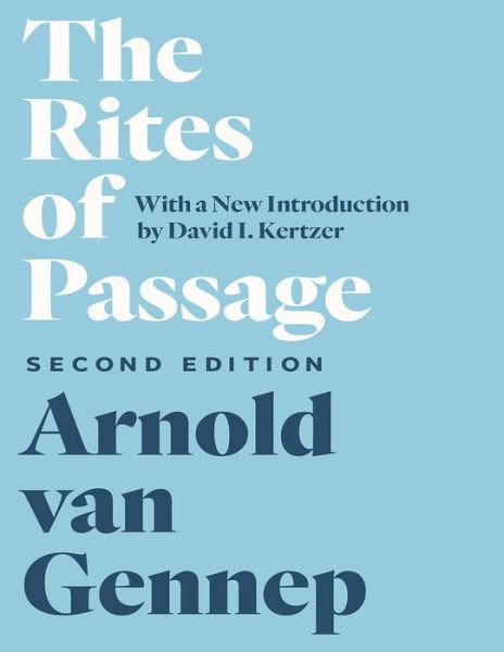 Cover for Arnold Van Gennep · The Rites of Passage, Second Edition (Taschenbuch) (2019)
