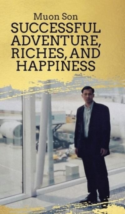 Cover for Muon Son · Successful Adventure, Riches, and Happiness (Hardcover bog) (2022)