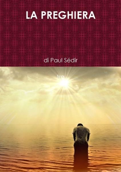 Cover for Paul Sédir · La Preghiera (Paperback Book) (2019)
