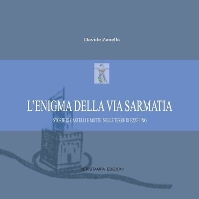 Cover for Davide Zanella · L'emigma della via Sarmatia (Paperback Bog) (2020)