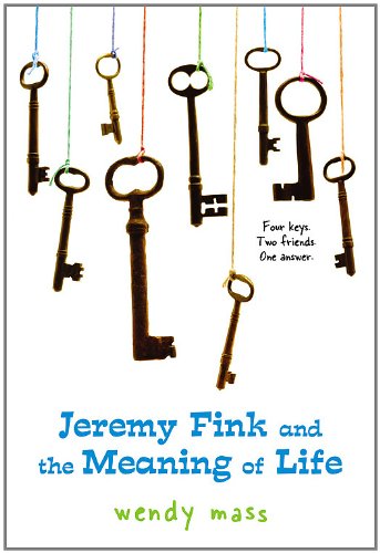 Jeremy Fink and the Meaning of Life - Wendy Mass - Bøger - Little, Brown Books for Young Readers - 9780316058490 - 1. februar 2008