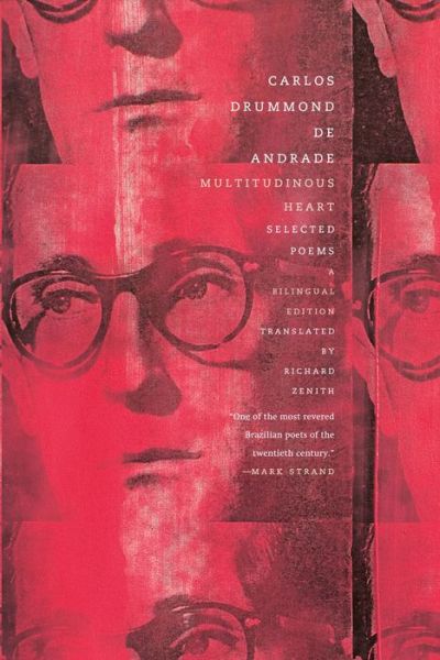 Cover for Carlos Drummond De Andrade · Multitudinous Heart: Selected Poems (Bilingual) (Paperback Book) (2015)