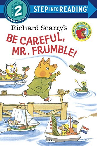 Cover for Richard Scarry · Richard Scarry's Be Careful, Mr. Frumble! - Step into Reading (Pocketbok) (2015)