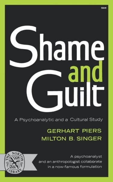 Cover for Milton B. Singer · Shame and Guilt: a Psychoanalytic and a Cultural Study (Paperback Book) (1972)