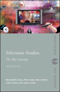 Cover for Calvert, Ben (University of Gloucestershire, UK) · Television Studies: The Key Concepts - Routledge Key Guides (Gebundenes Buch) (2007)