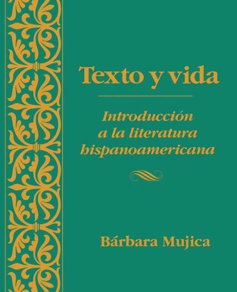 Cover for Mujica, Barbara (Georgetown University, Washington, DC) · Texto y vida: Introducion a la literatura hispanoamericana (Paperback Bog) (1992)
