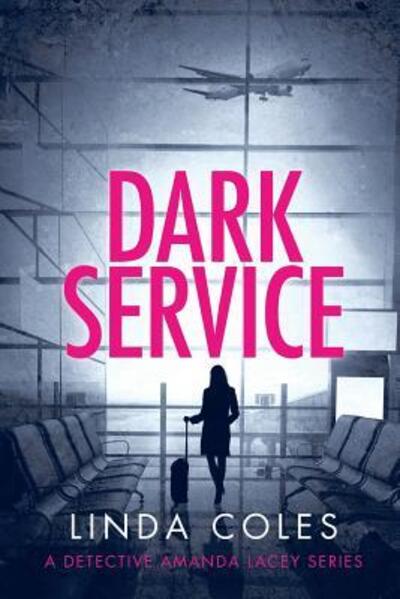 Cover for Linda Coles · Dark Service (Paperback Book) (2018)