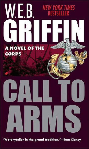 Cover for W.e.b. Griffin · Call to Arms (The Corps, Book 2) (Paperback Book) (1987)