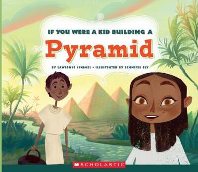 Cover for Lawrence Schimel · If you were a kid building a pyramid (Buch) (2017)