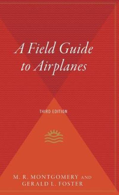 Cover for Gerald L. Foster · A Field Guide to Airplanes of North America (Hardcover Book) (2006)