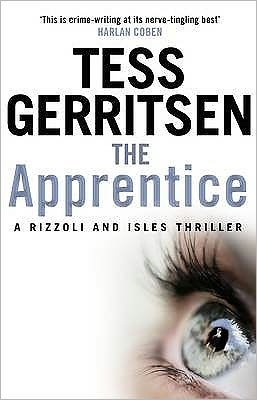 Cover for Tess Gerritsen · The Apprentice: (Rizzoli &amp; Isles series 2) - Rizzoli &amp; Isles (Paperback Bog) (2010)