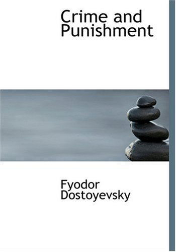 Cover for Fyodor Dostoyevsky · Crime and Punishment (Hardcover Book) [Large Print, Large Type edition] (2008)