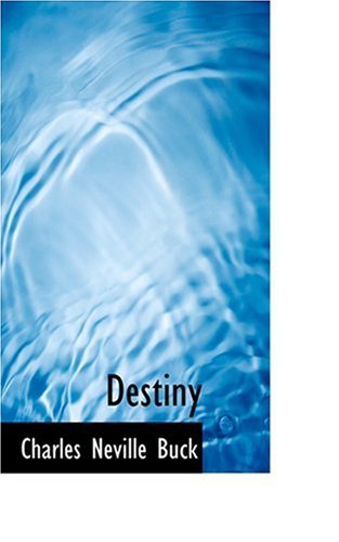 Cover for Charles Neville Buck · Destiny (Hardcover Book) (2008)