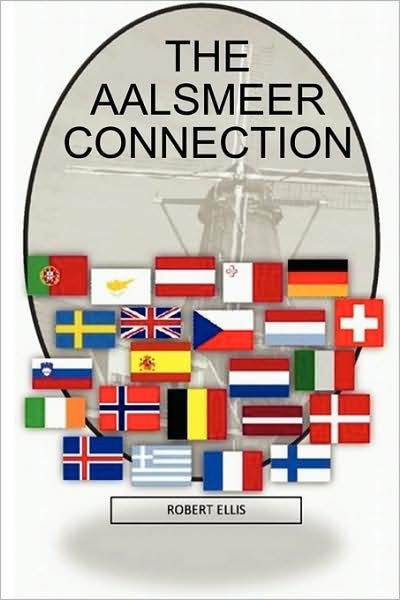 Cover for Robert Ellis · The Aalsmeer Connection (Inbunden Bok) (2008)