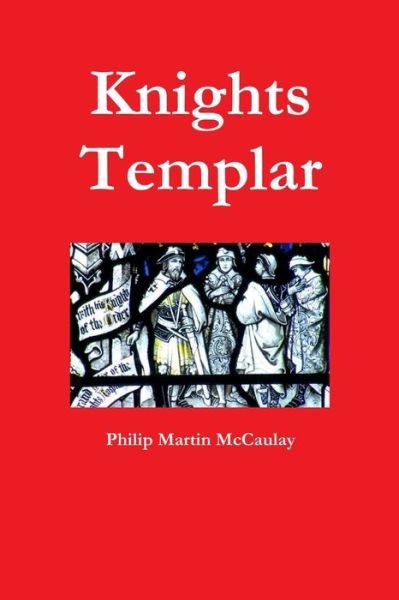 Cover for Philip Martin McCaulay · Knights Templar (Book) (2009)