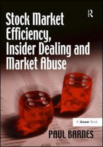 Cover for Paul Barnes · Stock Market Efficiency, Insider Dealing and Market Abuse (Hardcover Book) [New edition] (2009)