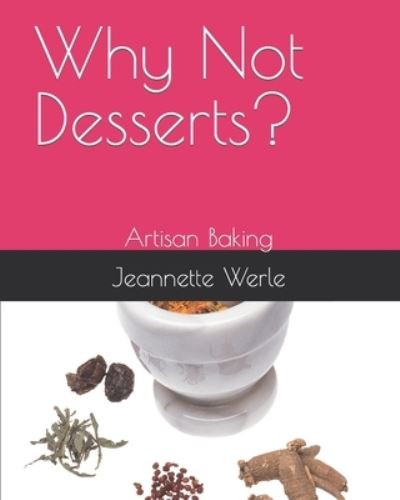 Cover for Jeannette Werle · Why Not Desserts? (Paperback Book) (2020)