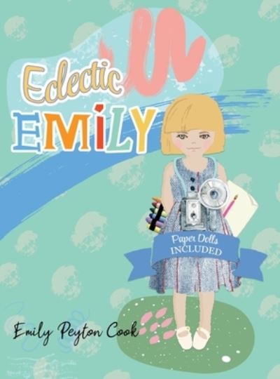 Cover for Emily Peyton Cook · Eclectic Emily (Hardcover Book) (2020)