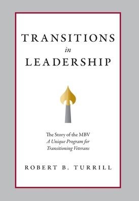 Cover for Robert B. Turrill · Transitions in Leadership : The Story of the MBV (Innbunden bok) (2020)