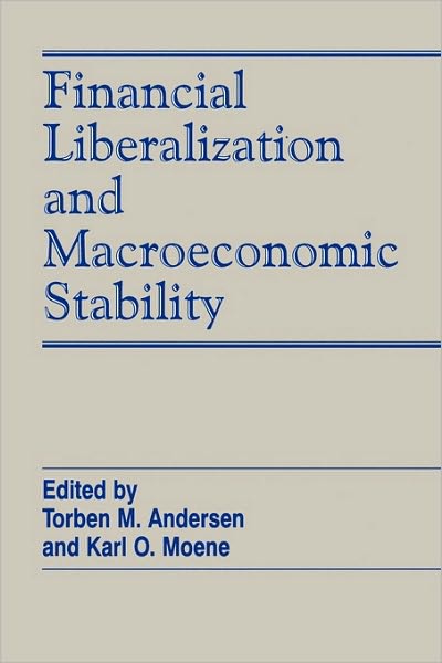 Financial Liberalization and Macroeconomic Stability - Scandinavian Journal of Economics - T Andersen - Books - John Wiley and Sons Ltd - 9780631203490 - August 4, 1997